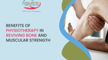 Benefits of Physiotherapy-in-reviving-bone-and-muscular-strength